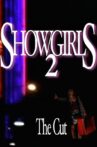 Showgirls 2: The Cut Movie Streaming Online