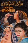 Showgirls of Pakistan Movie Streaming Online