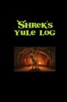 Shrek’s Yule Log Movie Streaming Online