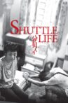 Shuttle Life Movie Streaming Online