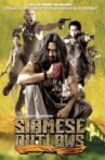 Siamese Outlaws Movie Streaming Online