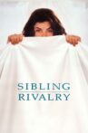 Sibling Rivalry Movie Streaming Online