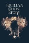 Sicilian Ghost Story Movie Streaming Online