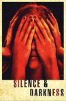 Silence & Darkness Movie Streaming Online