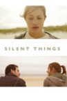 Silent Things Movie Streaming Online