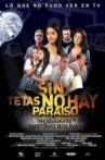 Sin tetas no hay paraíso Movie Streaming Online