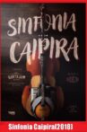 Sinfonia Caipira Movie Streaming Online