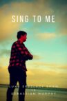 Sing to Me Movie Streaming Online