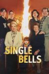Single Bells Movie Streaming Online