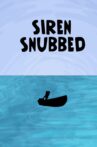 Siren Snubbed Movie Streaming Online