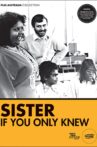 Sister, If You Only Knew Movie Streaming Online