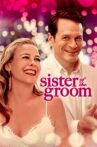Sister of the Groom Movie Streaming Online