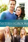 Sisters of the Groom Movie Streaming Online