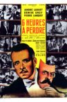 Six heures à perdre Movie Streaming Online
