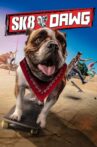 Sk8 Dawg Movie Streaming Online