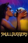 Skullduggery Movie Streaming Online