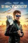 Skydog Movie Streaming Online