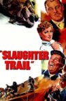 Slaughter Trail Movie Streaming Online