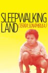 Sleepwalking Land Movie Streaming Online