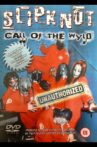 Slipknot: Call of the Wyld Movie Streaming Online