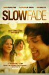Slow Fade Movie Streaming Online