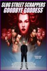 Slug Street Scrappers: Goodbye Goddess Movie Streaming Online