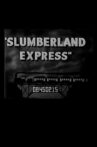 Slumberland Express Movie Streaming Online