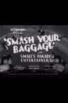 Smash Your Baggage Movie Streaming Online