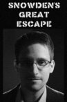 Snowden’s Great Escape Movie Streaming Online