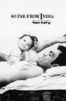 So Far from India Movie Streaming Online