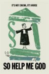 So Help Me God Movie Streaming Online