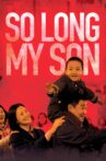 So Long, My Son Movie Streaming Online
