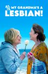 So My Grandma's a Lesbian! Movie Streaming Online