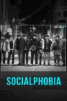 Socialphobia Movie Streaming Online