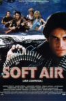 Soft Air - Aria compressa Movie Streaming Online