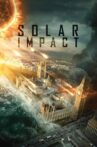 Solar Impact: The Destruction of London Movie Streaming Online