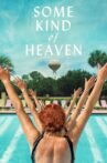 Some Kind of Heaven Movie Streaming Online