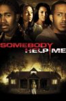 Somebody Help Me Movie Streaming Online