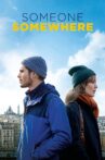 Someone, Somewhere Movie Streaming Online