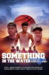Something In The Water: A Kinston Basketball Story Movie Streaming Online