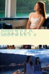 Somewhen, Somewhere Movie Streaming Online