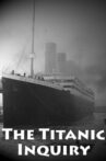 SOS: The Titanic Inquiry Movie Streaming Online