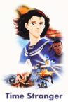 Space-Time Traveler - Time Stranger Movie Streaming Online