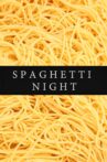 Spaghetti Night Movie Streaming Online