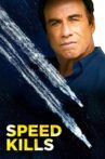 Speed Kills Movie Streaming Online
