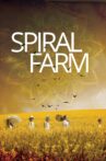 Spiral Farm Movie Streaming Online
