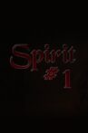 Spirit #1 Movie Streaming Online