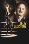 Split Decisions Movie Streaming Online