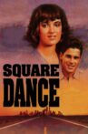 Square Dance Movie Streaming Online
