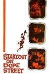 Stakeout on Dope Street Movie Streaming Online